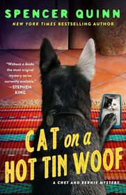 Cat on a Hot Tin Woof (A Chet & Bernie Mystery, 16)