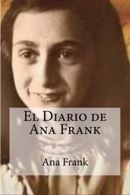 El Diario de Ana Frank (Diary of Anne Frank) (Spanish Edition)