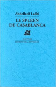 Le spleen de Casablanca: Poemes (Litterature) (French Edition)