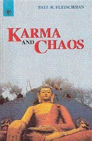 Karma and Chaos: New and Collected Essays on Vipassana Meditation