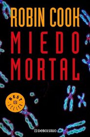 Miedo mortal / Mortal Fear (Spanish Edition)
