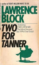 Two for Tanner (Evan Tanner, Bk 4) (aka The Scoreless Thai)