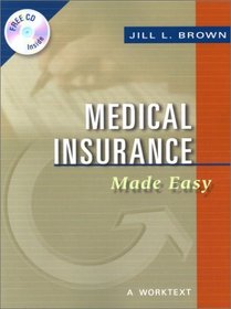 Medical Insurance Made Easy: A Worktext