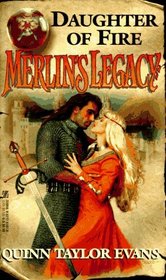 Daughter of Fire (Merlin's Legacy, Bk 1)