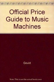 Official Price Guide to Music Machines