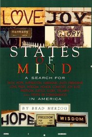 States of Mind: A Search for Faith, Hope, Inspiration, Harmony, Unity, Friendship, Love, Pride, Wisdom, Honor, Comfort, Joy, Bliss, Freedom, Justice, Glory, Triumph,