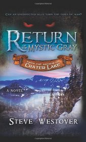 Return of the Mystic Gray (Crater Lake)