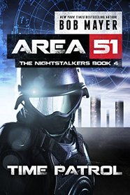 Time Patrol (Area 51: The Nightstalkers Book 4)