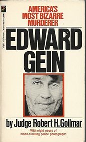 Edward Gein: America's Most Bizarre Murderer