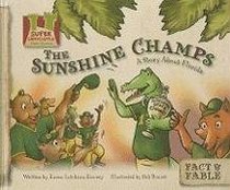 The Sunshine Champs: A Story About Florida (Fact & Fable: State Stories)