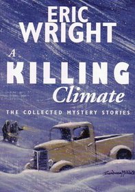 A Killing Climate: The Collected Mystery Stories of Eric Wright