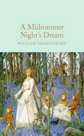 A Midsummer Night's Dream (Macmillan Collector's Library)