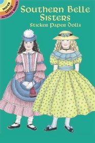 Southern Belle Sisters Sticker Paper Dolls (Dover Little Activity Books)