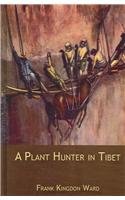 Plant Hunter In Tibet (Kegan Paul Library of Central Asia)
