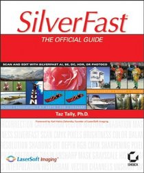 SilverFast: The Official Guide