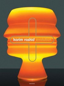 Karim Rashid : Evolution