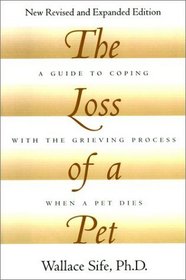 The Loss of a Pet (New Revised and Expanded Edition)