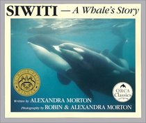 Siwiti: A Whale's Story (Orca Classic)