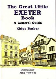 The Great Little Exeter Book: A General Guide