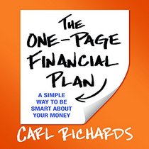 The One-Page Financial Plan: A Simple Way to Be Smart About Your Money