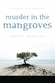 Murder in the Mangroves (Mango Bay Mystery)