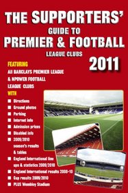 Supporters' Guide to Premier & Football League Clubs 2011 (Supporters' Guides)