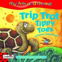 Trip Trot Tippy Toes (Rhythm & Rhyme)