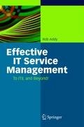 Effective IT Service Management: To ITIL and Beyond!