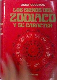 Los Signos Del Zodiaco Y Su Character