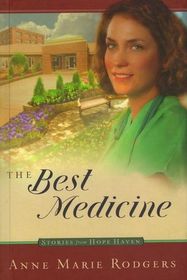 The Best Medicine (Stories from Hope Haven)