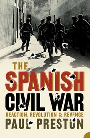 The Spanish Civil War: Reaction, Revolution & Revenge (Rev. Ed.)