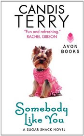 Somebody Like You (Sugar Shack, Bk 3)