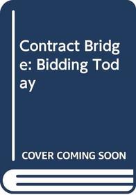 Contract bridge, bidding today