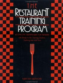 The Restaurant Training Program : An Employee Training Guide for Managers