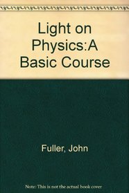 Light on Physics:A Basic Course