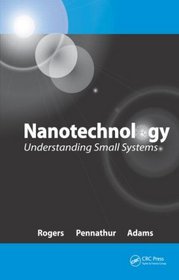 Nanotechnology: Understanding Small Systems