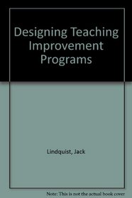Designing Teaching Improvement Programs