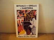 Rituals and Spells of Santeria