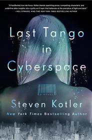 Last Tango in Cyberspace (Last Tango, Bk 1)
