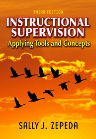 Instructional Supervision:(3rd Edition) Applying Tools and Concepts