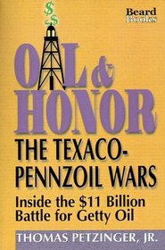 Oil  Honor: The Texaco-Pennzoil Wars