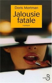 Jalousie fatale (French Edition)