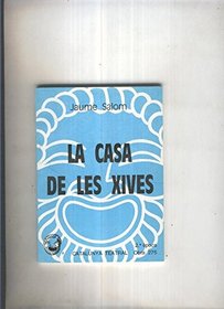 La casa de les xives: Obra en dos actes (Catalunya teatral) (Catalan Edition)