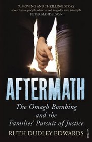 Aftermath: The Omagh Bombing and the Families' Pursuit of Justice