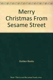 Merry Christmas From Sesame Street