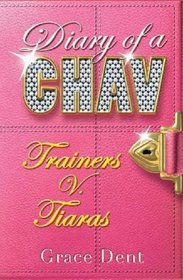 Trainers V. Tiaras (Diary of a Chav)