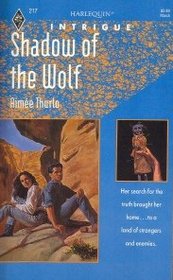 Shadow of the Wolf (Native, Bk 1) (Harlequin Intrigue, No 217)
