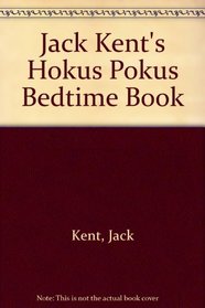 Jack Kent's Hokus Pokus Bedtime Book