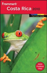 Frommer's Costa Rica 2010 (Frommer's Color Complete Guides)