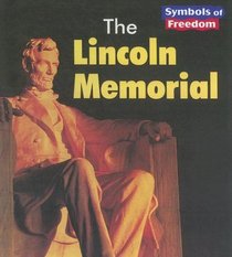Lincoln Memorial (Symbols of Freedom)